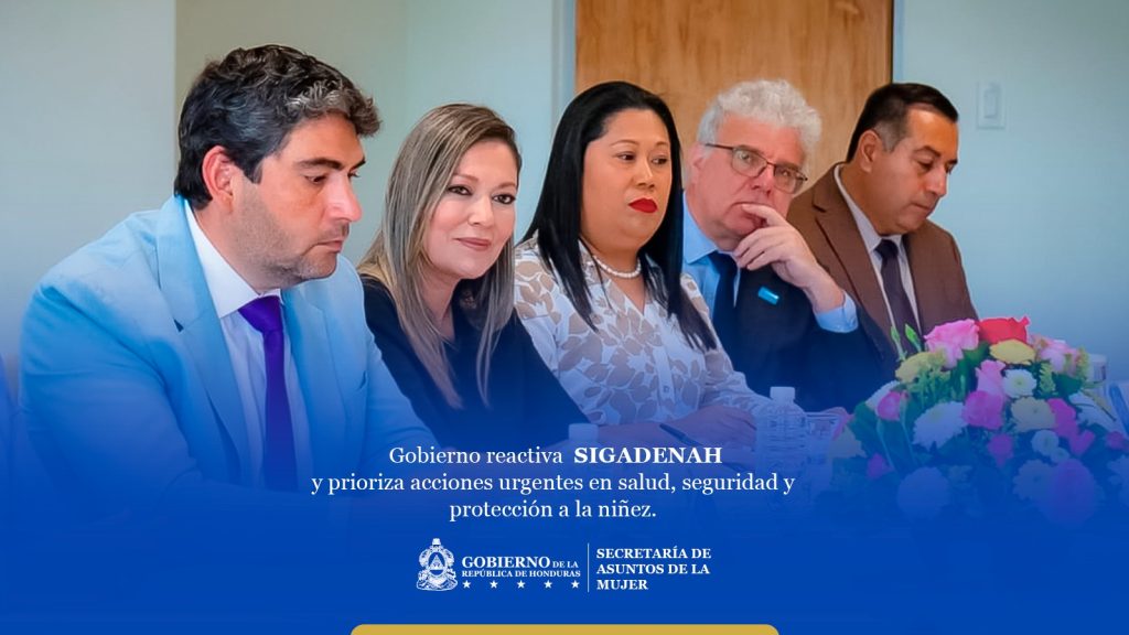 Gobierno reactiva SIGADENAH y prioriza acciones urgentes en salud, seguridad y protección a la niñez