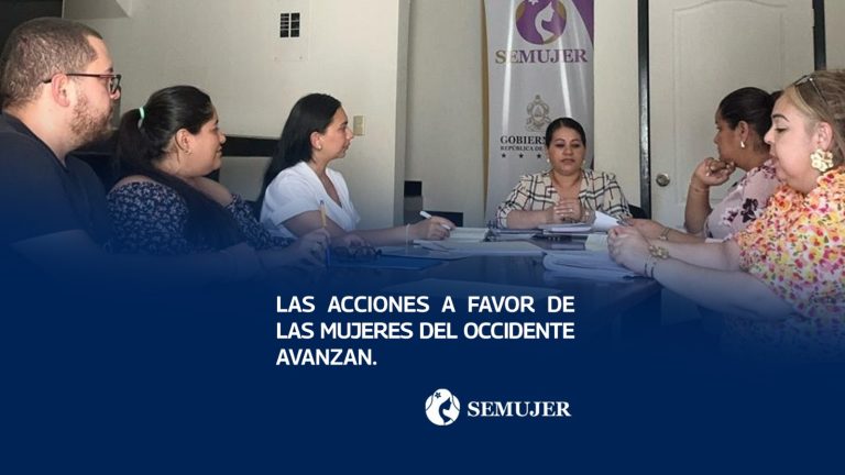LAS ACCIONES A FAVOR DE LAS MUJERES DEL OCCIDENTE AVANZAN