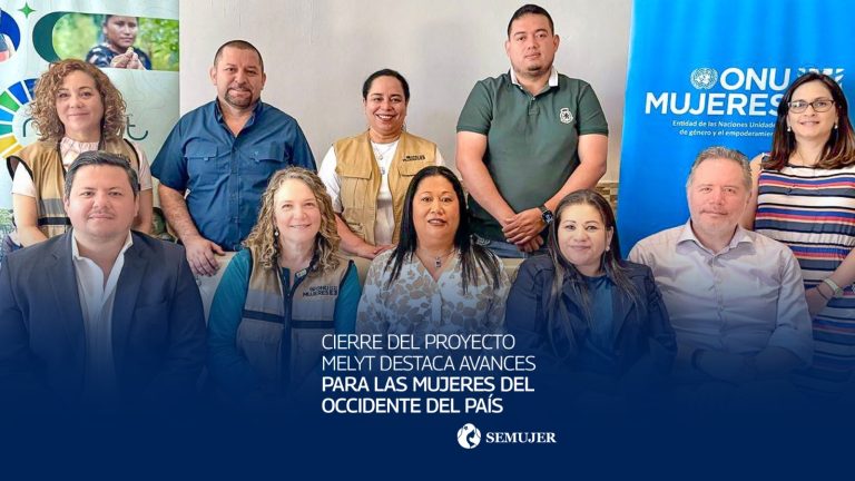 CIERRE DEL PROYECTO MELYT DESTACA AVANCES EN LA PROMOCIÓN DE LOS DERECHOS Y LA AUTONOMÍA DE LAS MUJERES EN EL OCCIDENTE DEL PAÍS