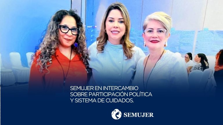 SEMUJER PRESENTE EN INTERCAMBIO SOBRE PARTICIPACIÓN POLÍTICA Y SISTEMA DE CUIDADOS
