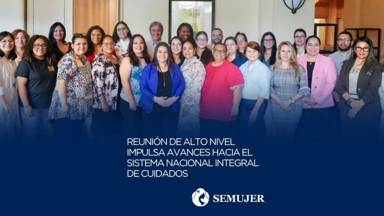 REUNIÓN DE ALTO NIVEL IMPULSA AVANCES HACIA EL SISTEMA NACIONAL INTEGRAL DE CUIDADOS