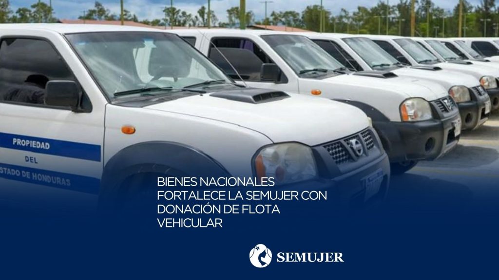 BIENES NACIONALES FORTALECE LA SEMUJER CON DONACIÓN DE FLOTA VEHICULAR